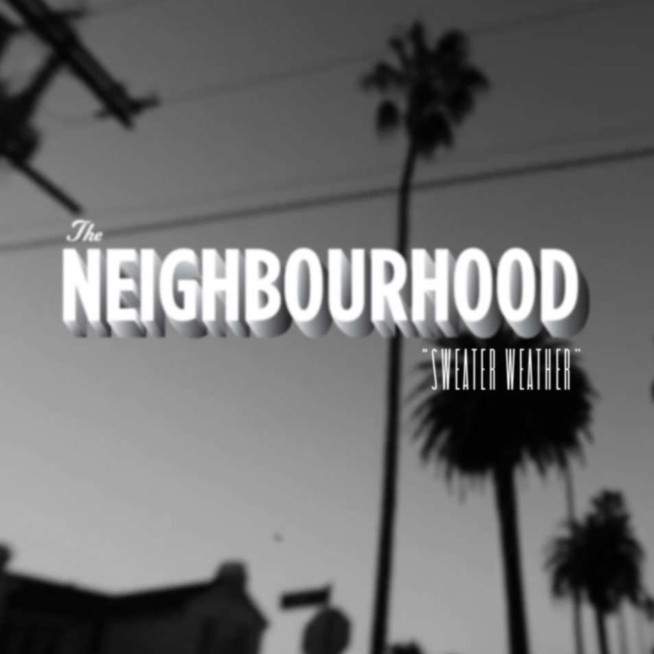 是美国乐队 a target="_blank" href="/item/the neighbourhood">the