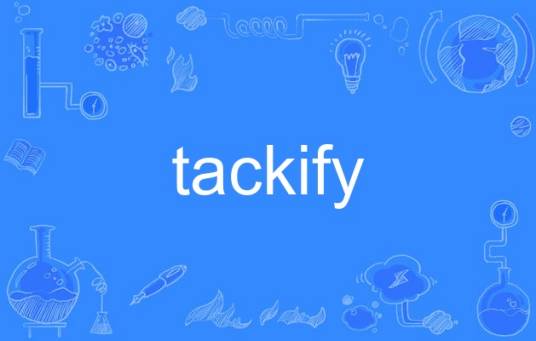 tackify_百度百科