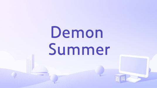 Demon Summer_百度百科