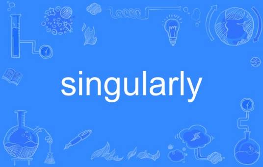 singularly_百度百科