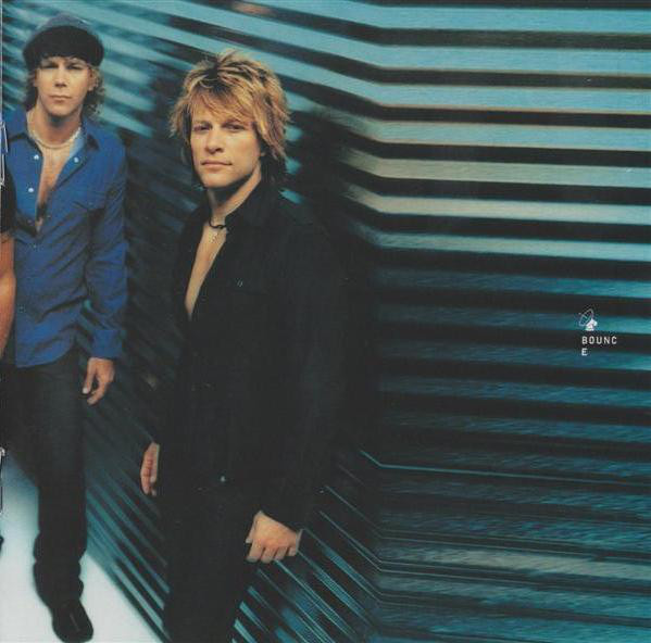 邦乔维 /a>乐队于2002年9月23日发行的硬摇滚,流行摇滚风格的音乐专辑