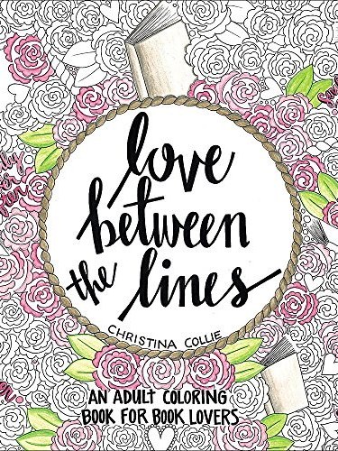 love between the lines: an adult coloring book for book lovers