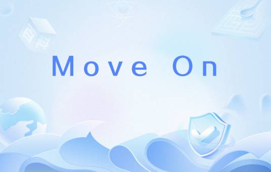 Move On（网络用语）_百度百科