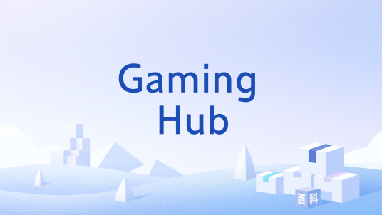 Gaming Hub_百度百科