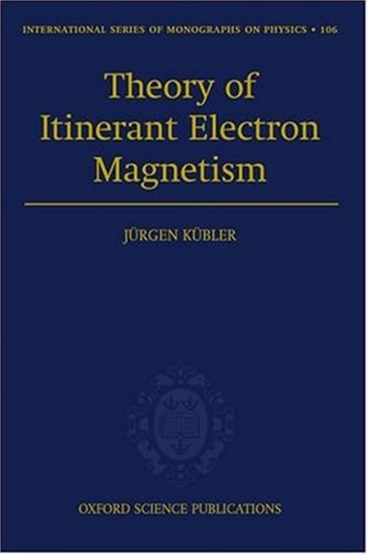 Theory of Itinerant Electron Magnetism_百度百科