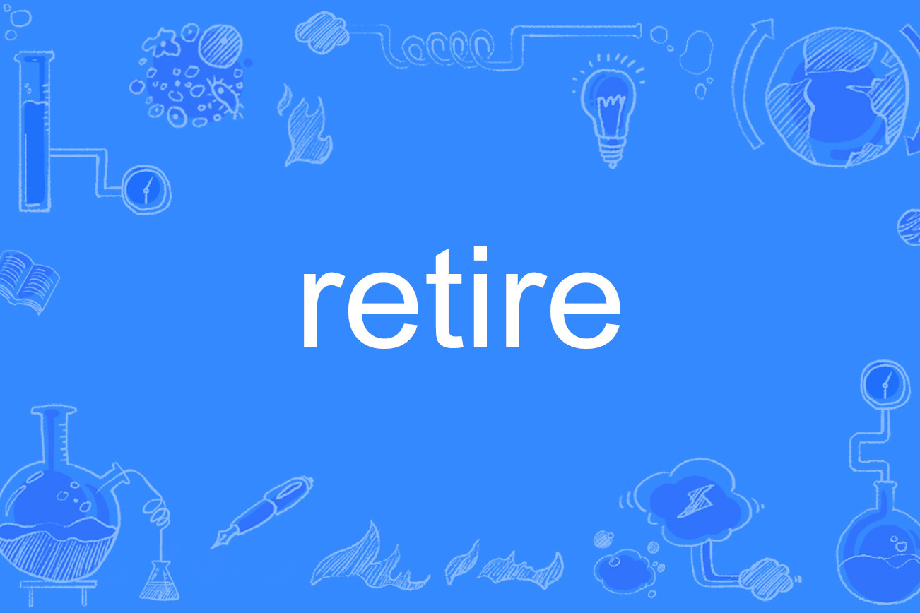 retire