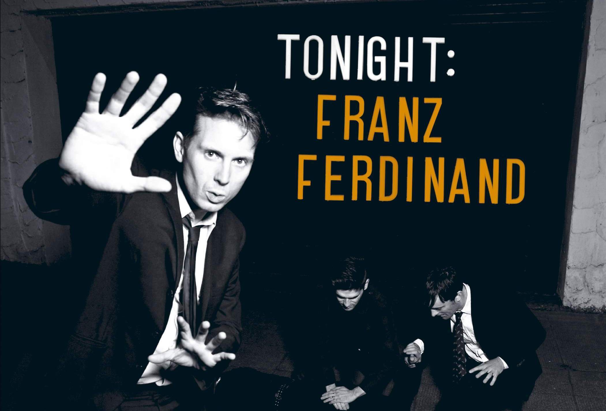 tonight: franz ferdinand