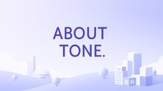 ABOUT TONE._百度百科