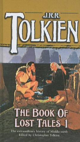The Book of Lost Tales（Tolkien, J. R. R.; Tolkien, Christopher;著图书）_百度百科