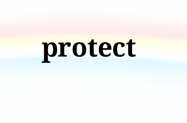 protect