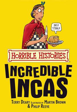 horrible histories: the incredible incas