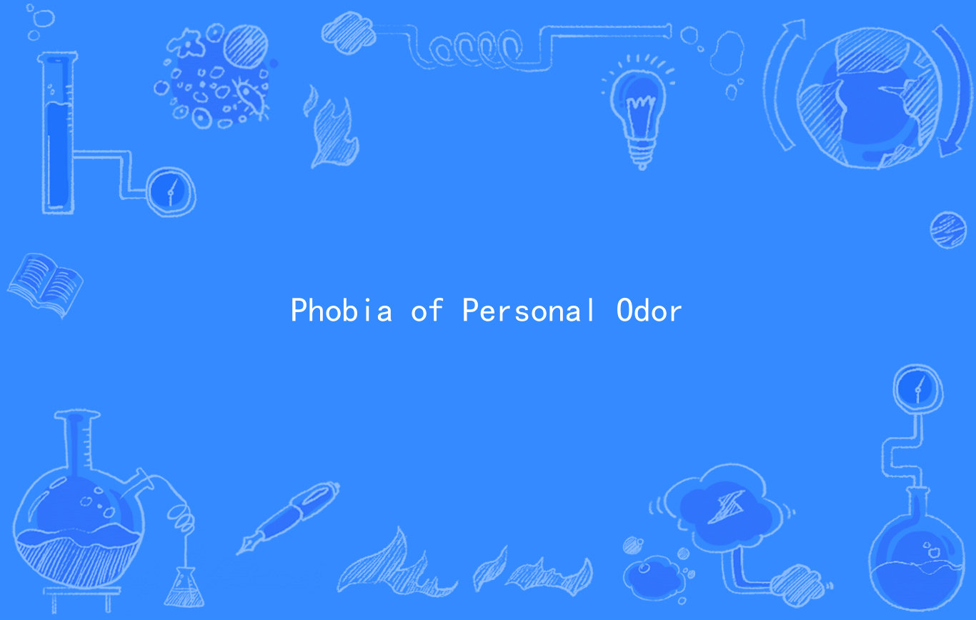 phobia of personal odor