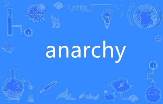 Anarchy（英语单词）_百度百科