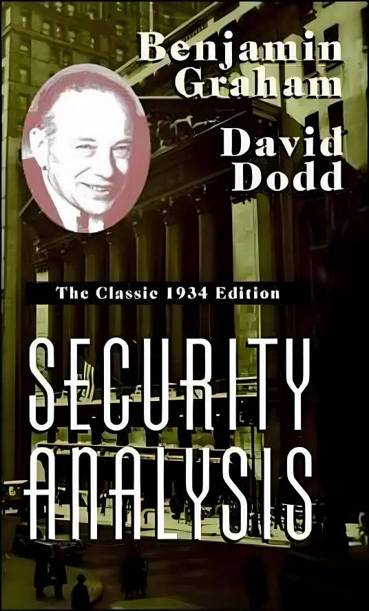 Security Analysis（本杰明·格雷厄姆与大卫·多德合著的著作）_百度百科