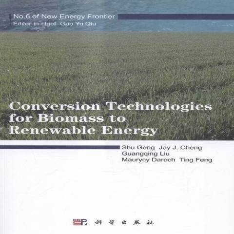 Conversion Technologies for Biomass to Renewable Energy_百度百科