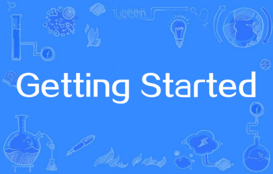 Getting Started_百度百科