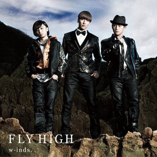 Fly High（w-inds.演唱歌曲）_百度百科
