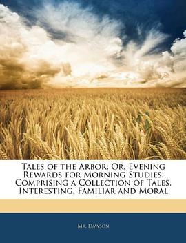 tales of the arbor; or, evening rewards for morning studies.