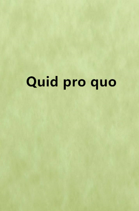quid pro quo