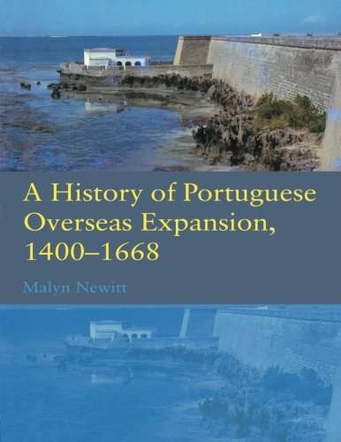 A History of Portuguese Overseas Expansion 1400-1668_百度百科