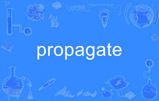 propagate_百度百科