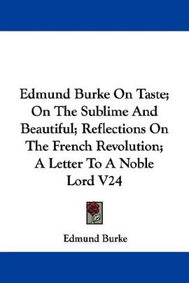 edmund burke on taste; on the sublime and beautiful; reflections