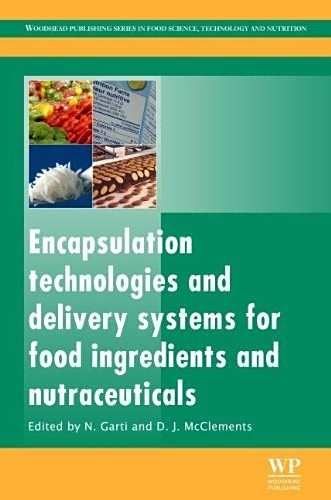 Encapsulation Technologies and Delivery Systems for Food Ingredient and ...