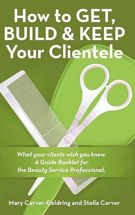 how to get, build & keep your clientele: what your clients wish