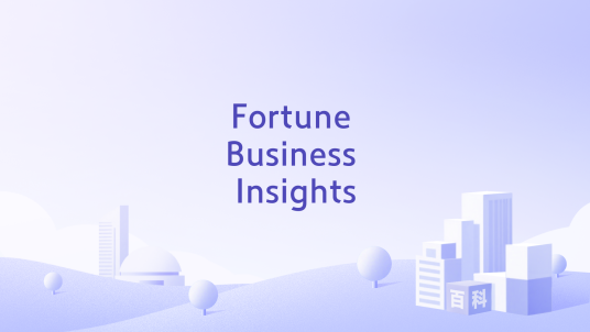 Fortune Business Insights_百度百科