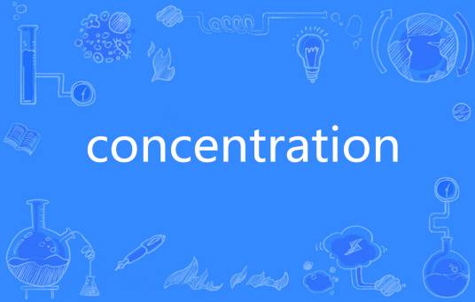 CONCENTRATION（英语单词）_百度百科