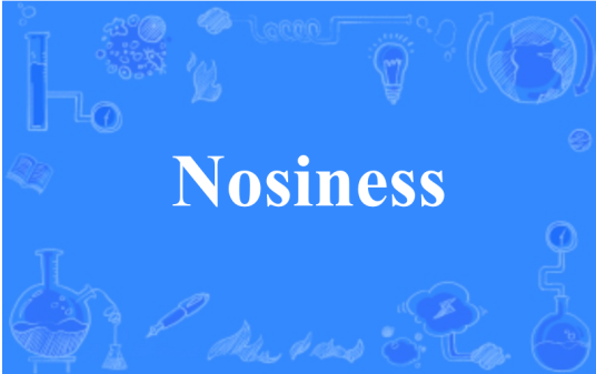 Nosiness_百度百科