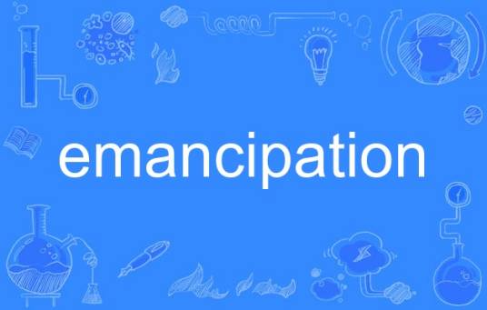 emancipation（英语单词）_百度百科