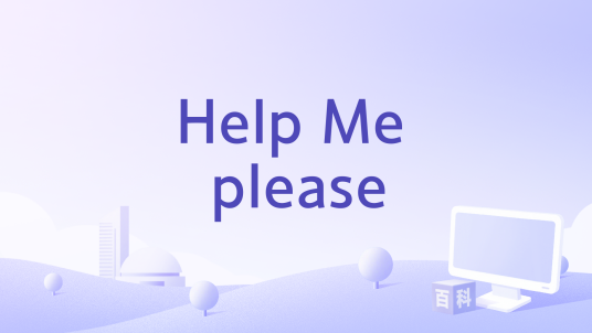 Help Me please_百度百科