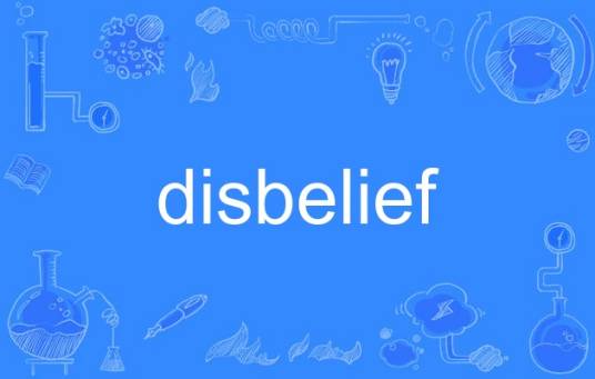 disbelief（英语单词）_百度百科