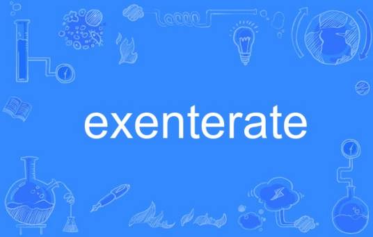 exenterate_百度百科