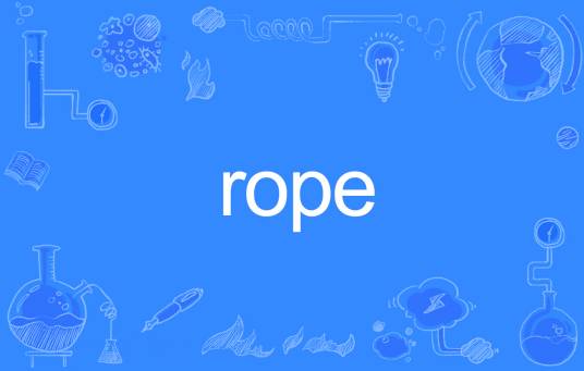 rope（英文单词）_百度百科
