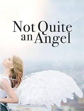 Not Quite an Angel_百度百科