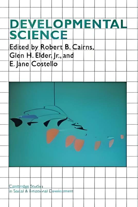 Developmental Science（1996年Robert B. Cairns等学者出版的学术著作）_百度百科