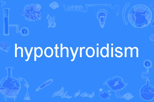 hypothyroidism