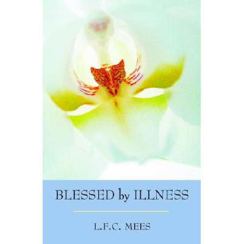 blessed by illness