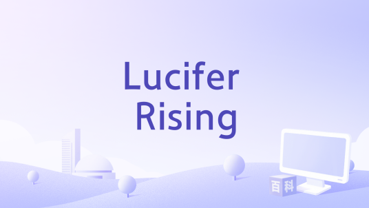 Lucifer Rising_百度百科