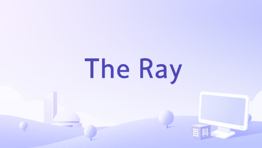 The Ray_百度百科