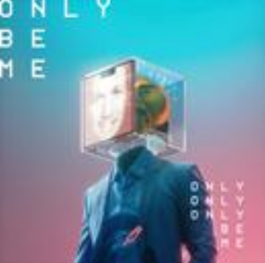 Only Be Me_百度百科