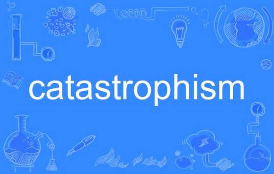 catastrophism_百度百科