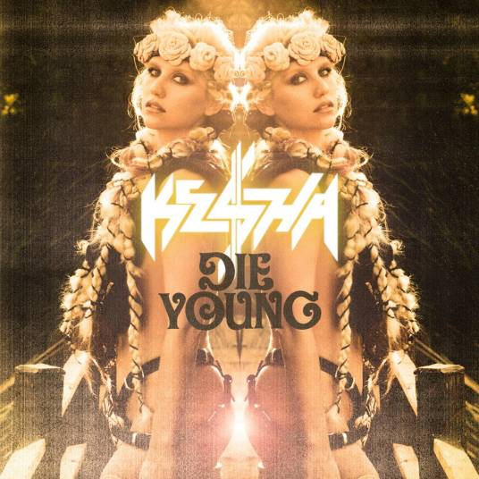 Die Young（2012年凯莎演唱的歌曲）_百度百科