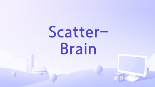 Scatter-Brain_百度百科