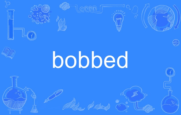 bobbed