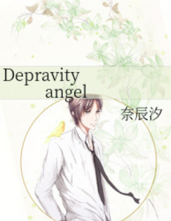 Depravity angel_百度百科