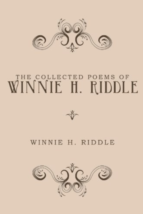The Collected Poems Of Winnie H. Riddle_百度百科
