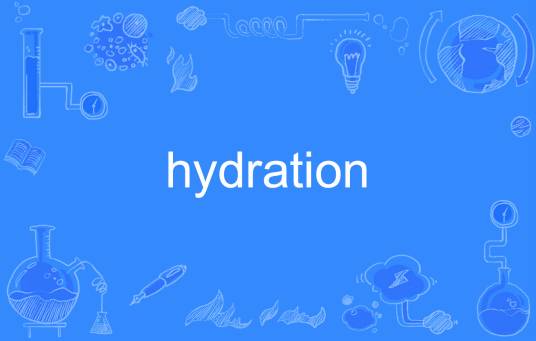 hydration_百度百科